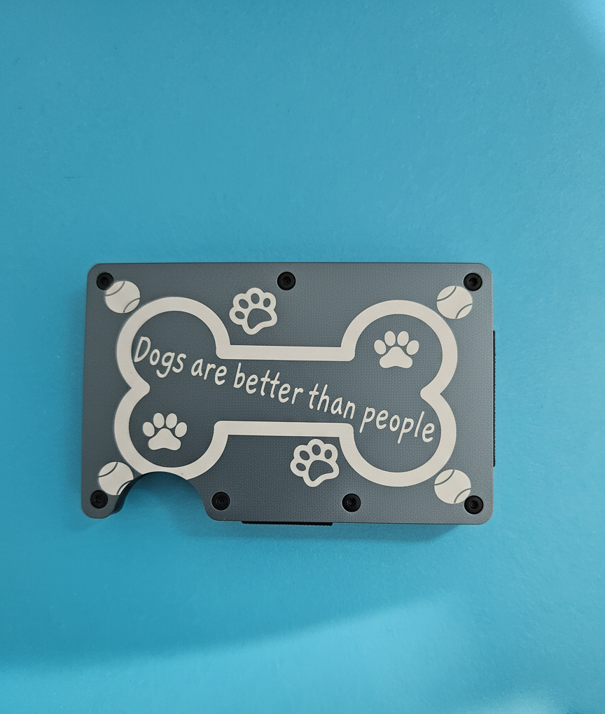 Dogs Are Better Than People Metal Minimalist Wallets