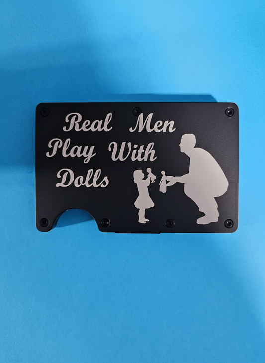 Real Men Play With Dolls (daddy daughter) Metal Minimalist Wallets