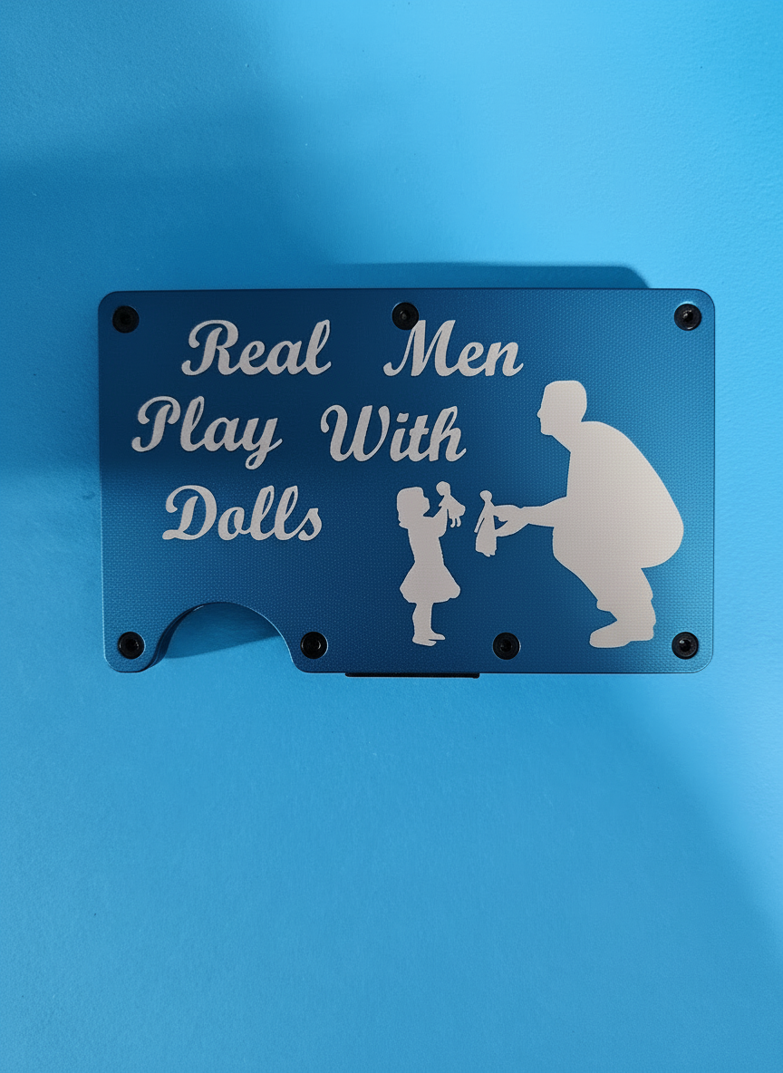 Real Men Play With Dolls (daddy daughter) Metal Minimalist Wallets