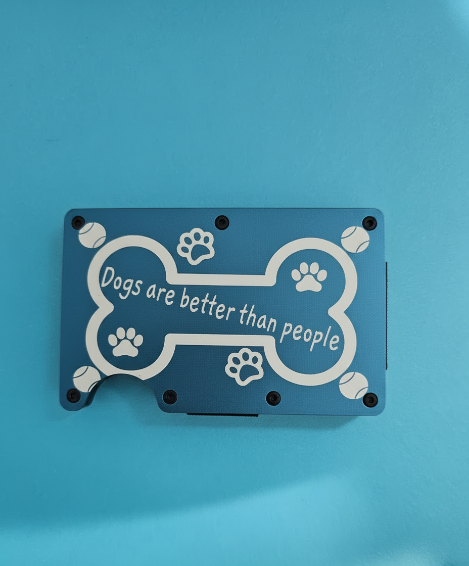 Dogs Are Better Than People Metal Minimalist Wallets
