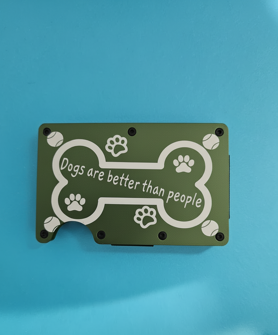Dogs Are Better Than People Metal Minimalist Wallets