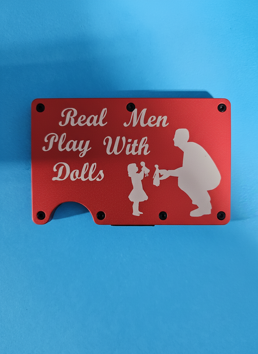 Real Men Play With Dolls (daddy daughter) Metal Minimalist Wallets